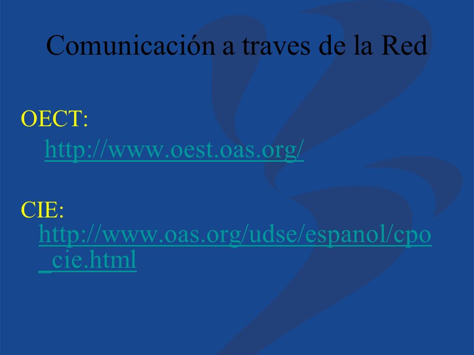 Comunicación a traves de la Red OECT:   CIE:   _cie.html   _cie.html