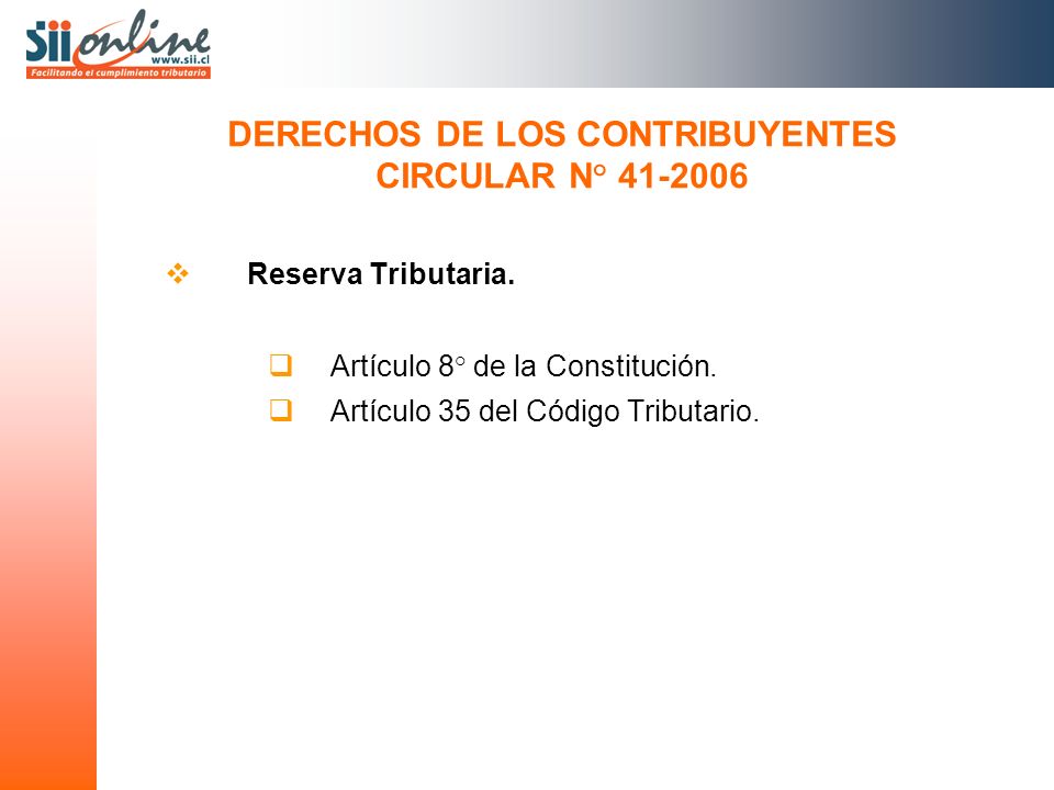 Reserva Tributaria. Artículo 8° de la Constitución.