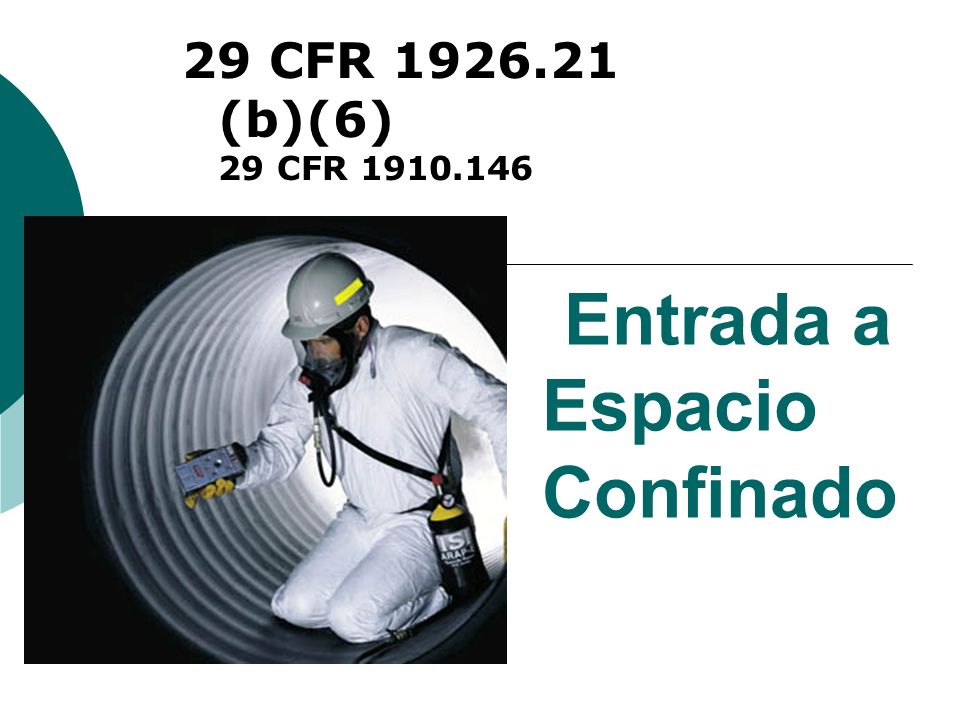 Entrada a Espacio Confinado 29 CFR (b)(6) 29 CFR