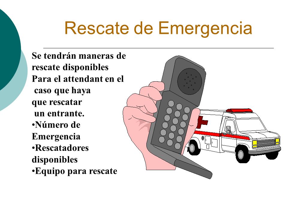 Rescate de Emergencia Se tendrán maneras de rescate disponibles Para el attendant en el caso que haya que rescatar un entrante.