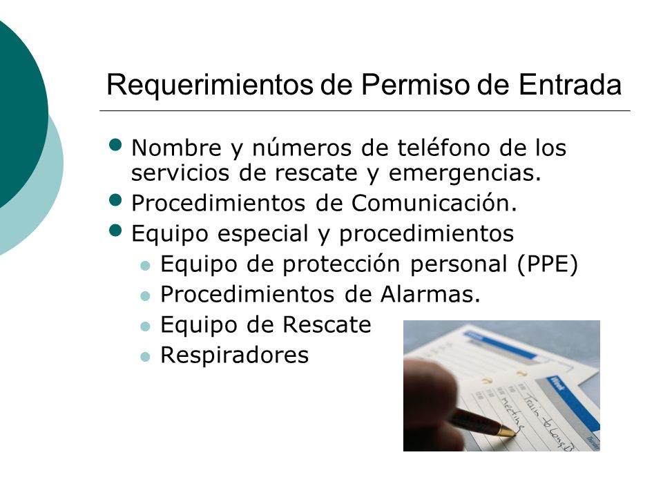 Requerimientos de Permiso de Entrada Nombre y números de teléfono de los servicios de rescate y emergencias.