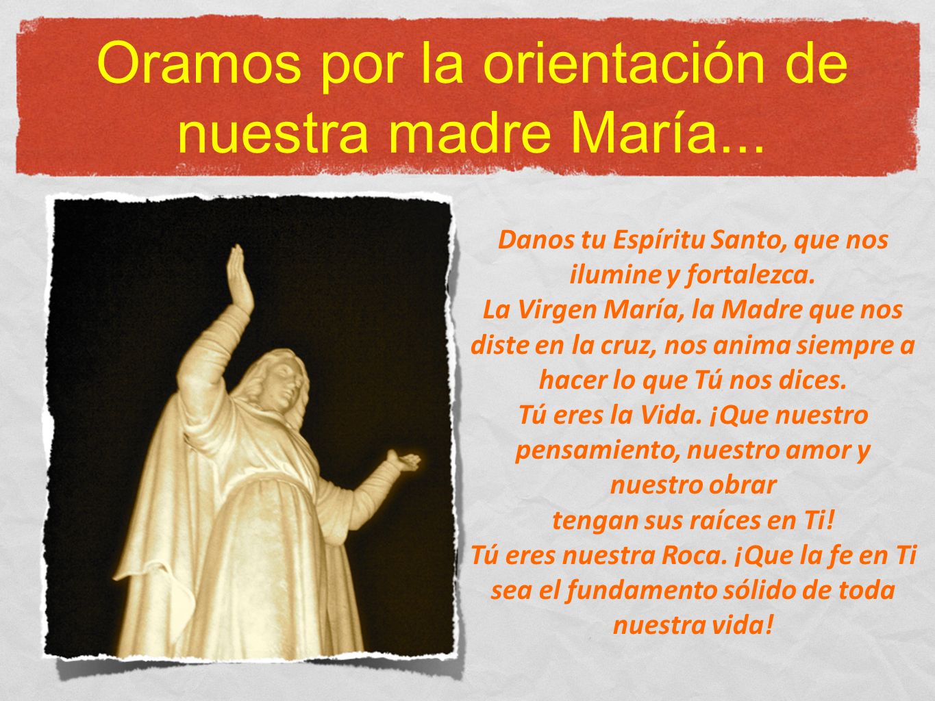 Oramos por la orientación de nuestra madre María...
