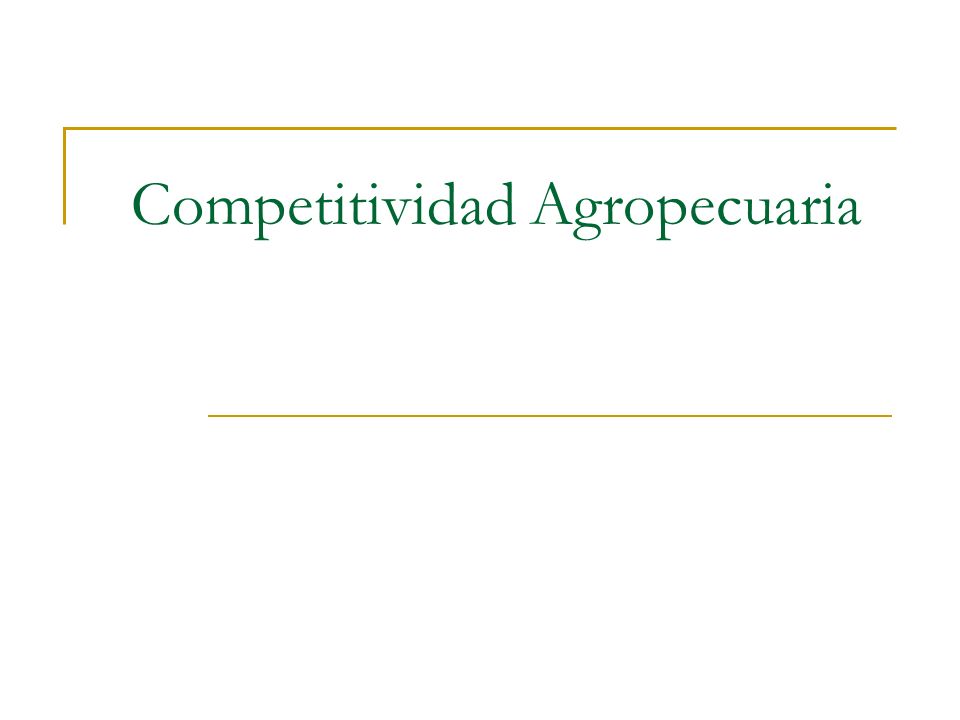 Competitividad Agropecuaria