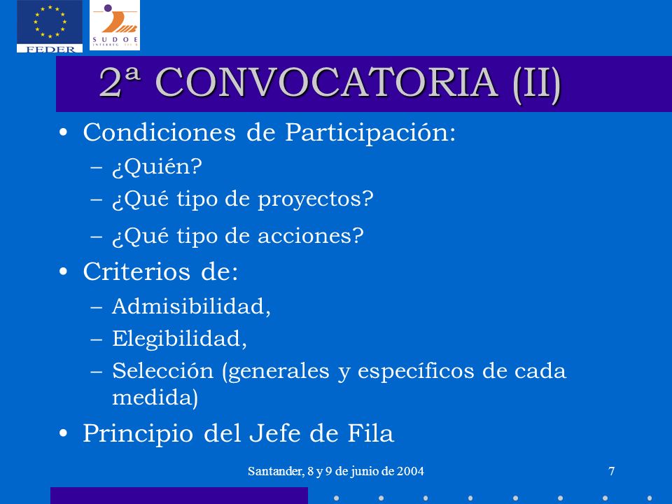 Santander, 8 y 9 de junio de ª CONVOCATORIA (II) Condiciones de Participación: –¿Quién.