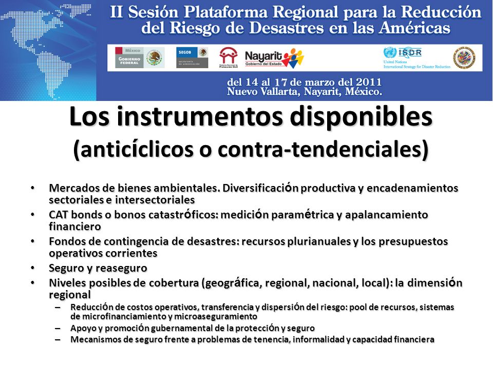 Los instrumentos disponibles (antic í clicos o contra-tendenciales) Mercados de bienes ambientales.