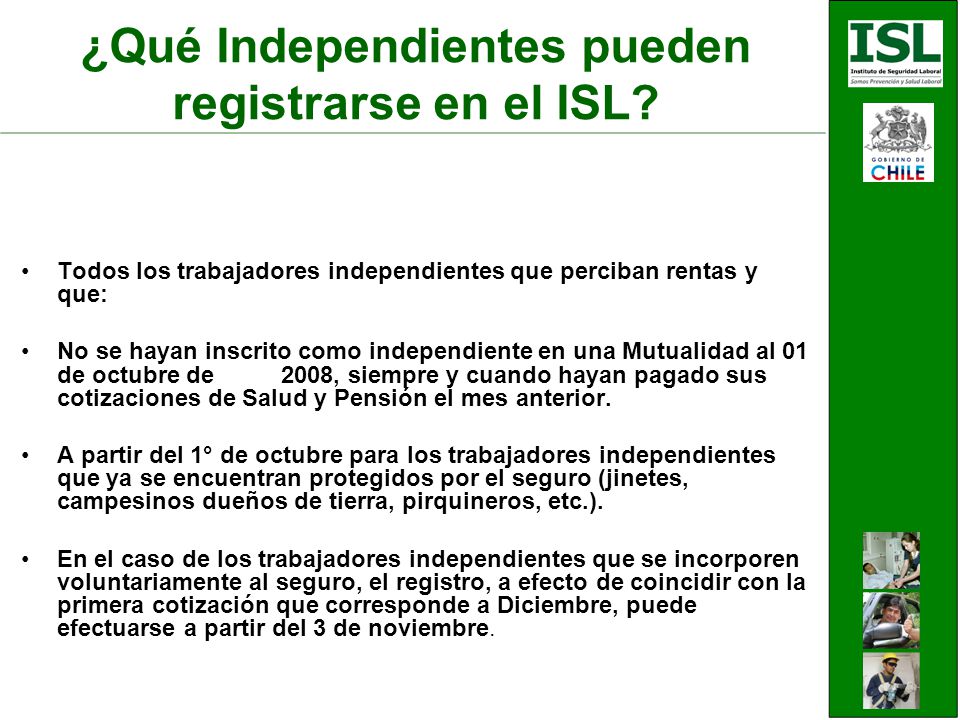 ¿Qué Independientes pueden registrarse en el ISL.