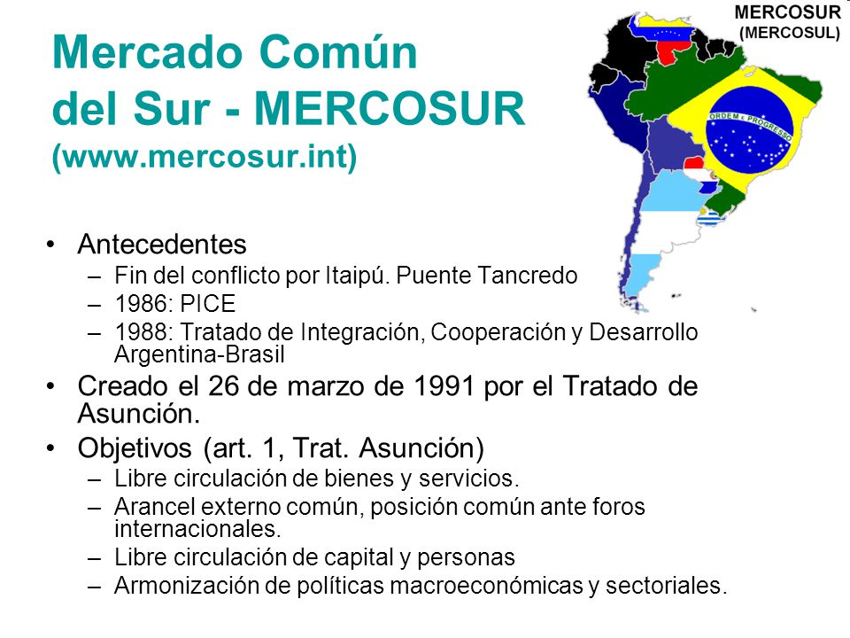 Mercado Común del Sur - MERCOSUR (  Antecedentes –Fin del conflicto por Itaipú.