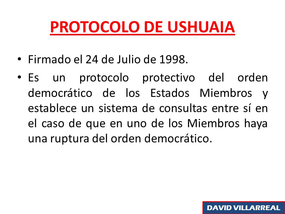 PROTOCOLO DE USHUAIA Firmado el 24 de Julio de 1998.