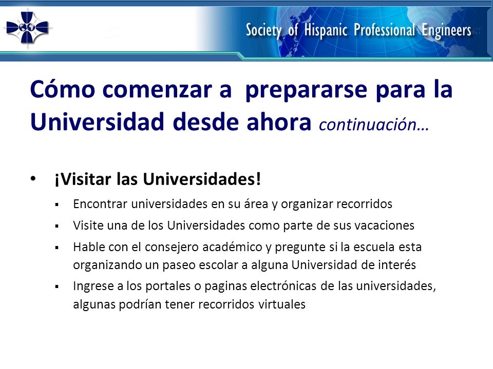 Cómo comenzar a prepararse para la Universidad desde ahora continuación… ¡Visitar las Universidades.