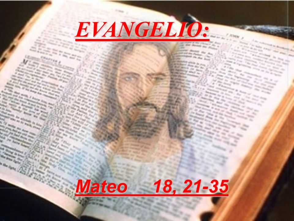 EVANGELIO: Mateo 18, 21-35