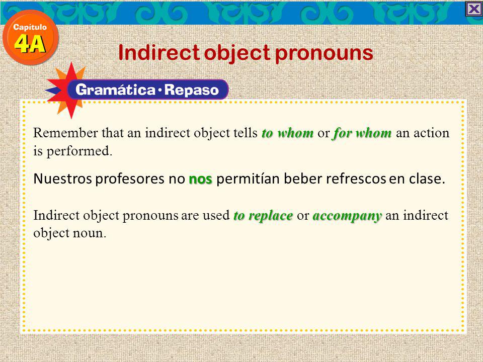 to whom for whom Remember that an indirect object tells to whom or for whom an action is performed.