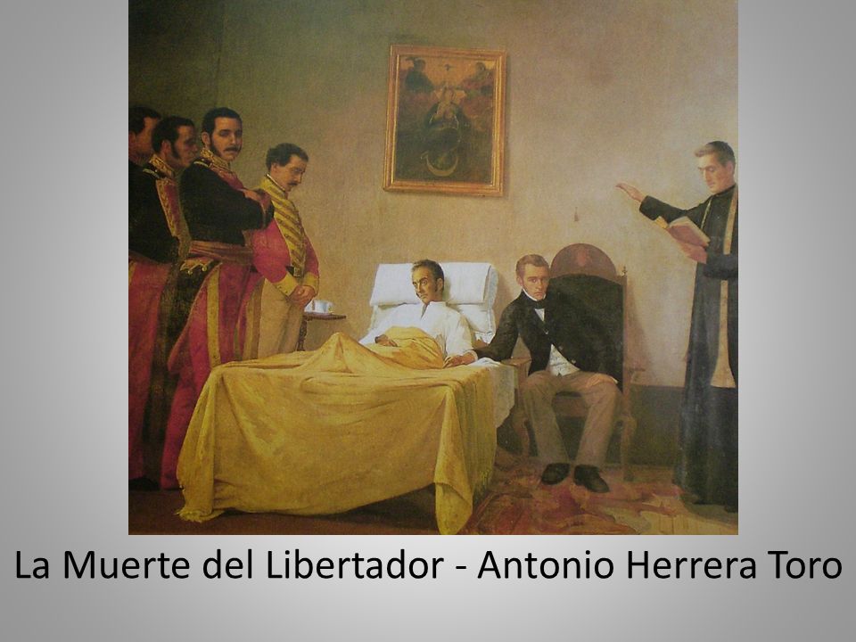 La Muerte del Libertador - Antonio Herrera Toro