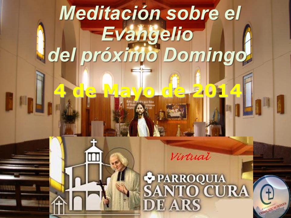 Meditación sobre el Meditación sobre elEvangelio del próximo Domingo