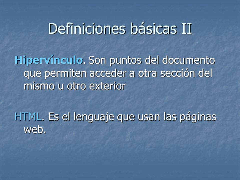 Definiciones básicas II Hipervínculo.