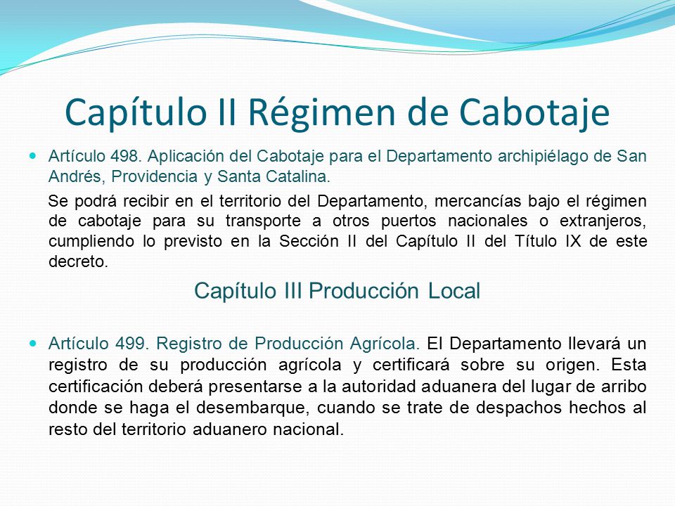 Capítulo II Régimen de Cabotaje Artículo 498.