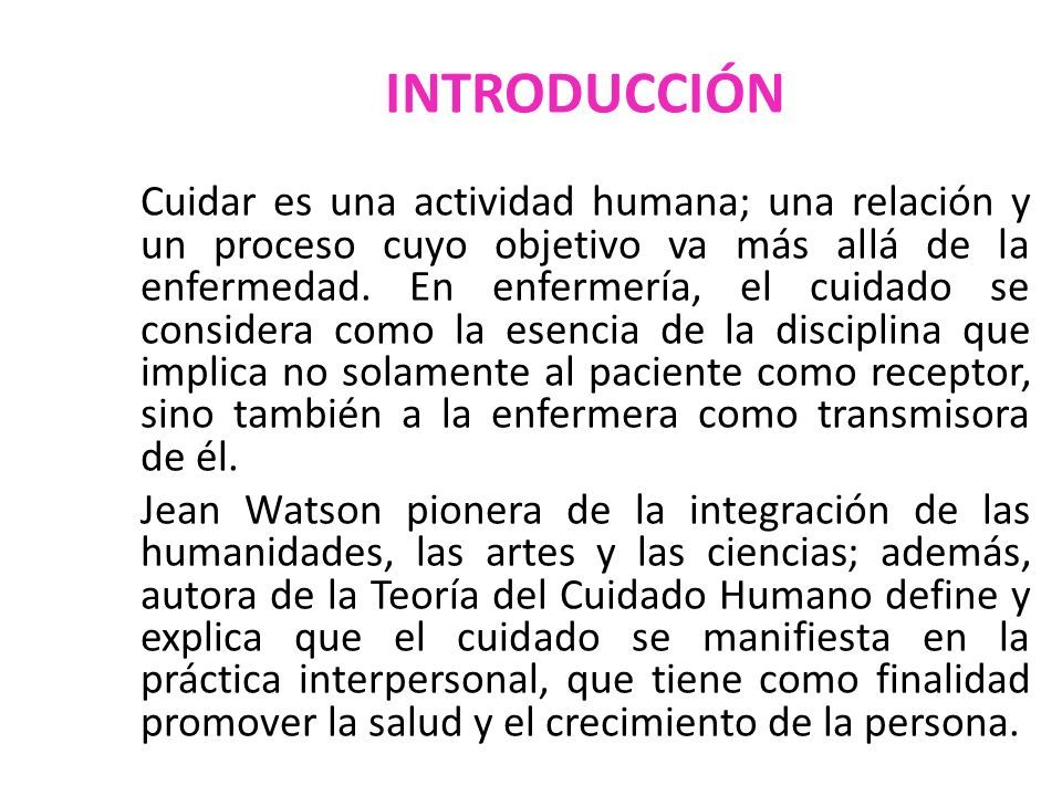 La meta de enfermería en sí, es brindar cuidado; pero esto no tiene sentido  sino se comprende en esencia el significado de Cuidar” Nelly Rivera. - ppt  descargar