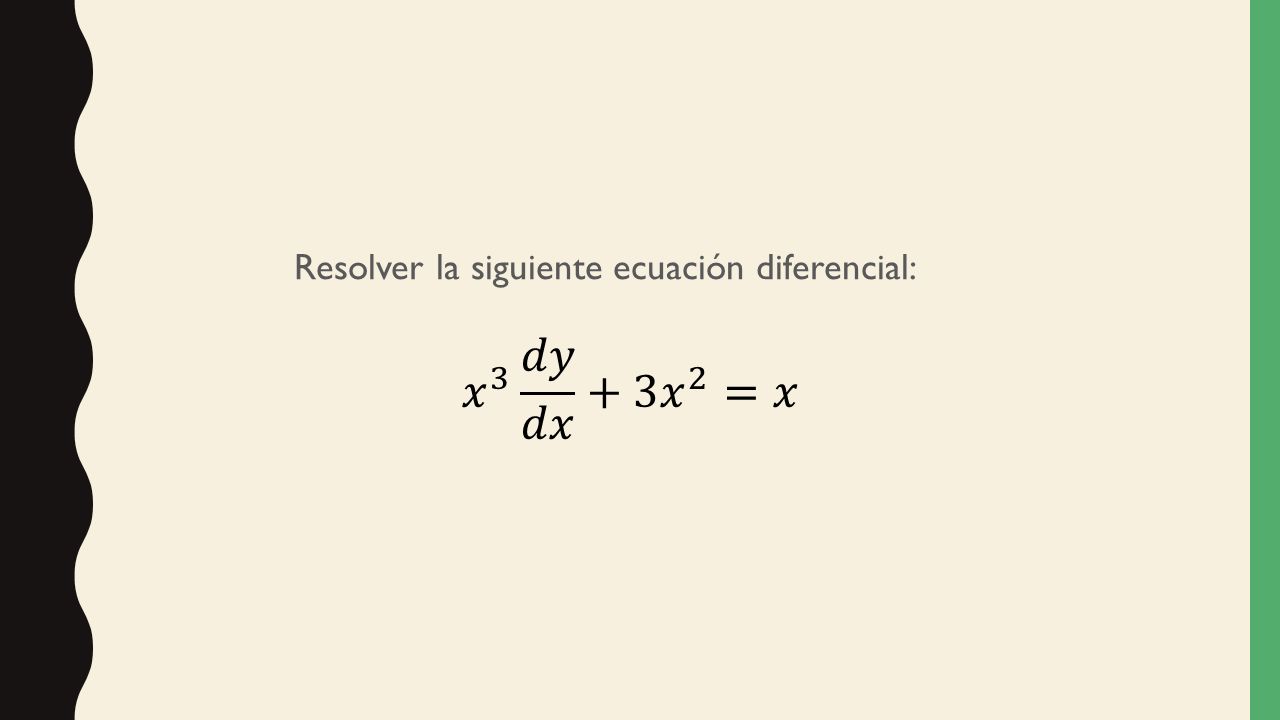 EJEMPLO ECUACIONES DIFERENCIALES LINEALES. Resolver La Siguiente ...