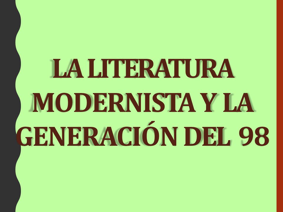 La Literatura Modernista Y La GeneraciÓn Del Ppt Descargar