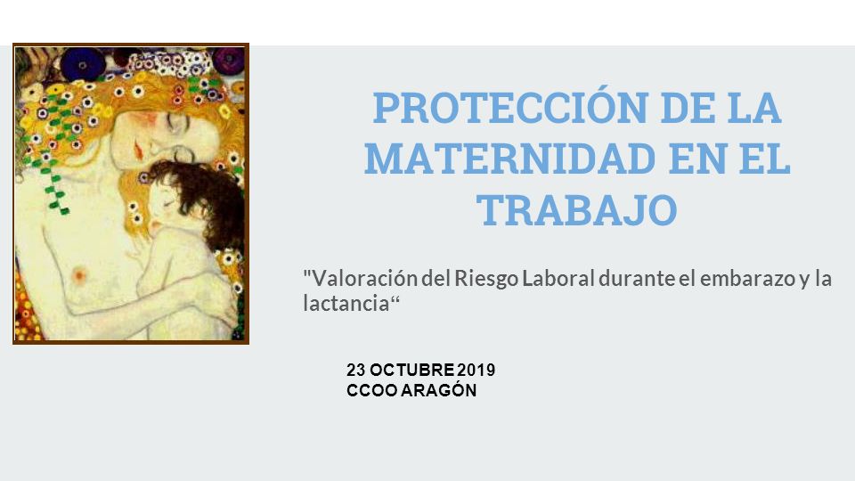 ProtecciÓn De La Maternidad En El Trabajo Valoración Del Riesgo Laboral Durante El Embarazo Y 7737