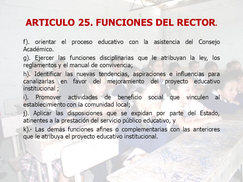 ARTICULO 25. FUNCIONES DEL RECTOR. f).