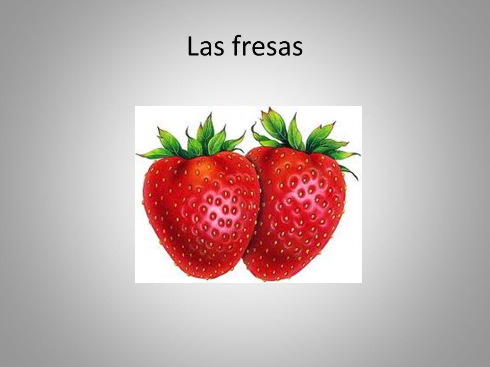 Las fresas