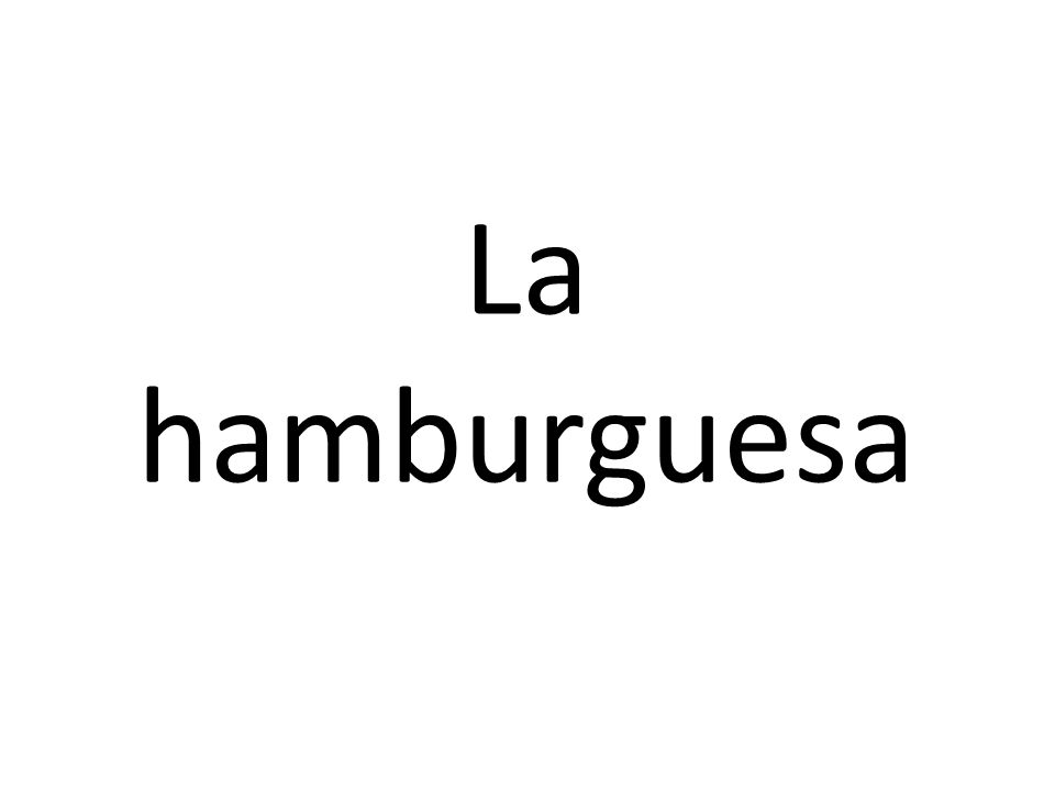 La hamburguesa
