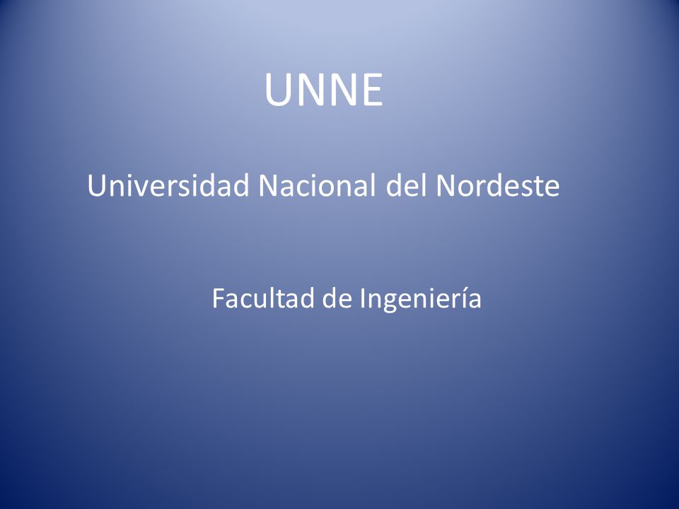 UNNE Universidad Nacional del Nordeste Facultad de Ingeniería