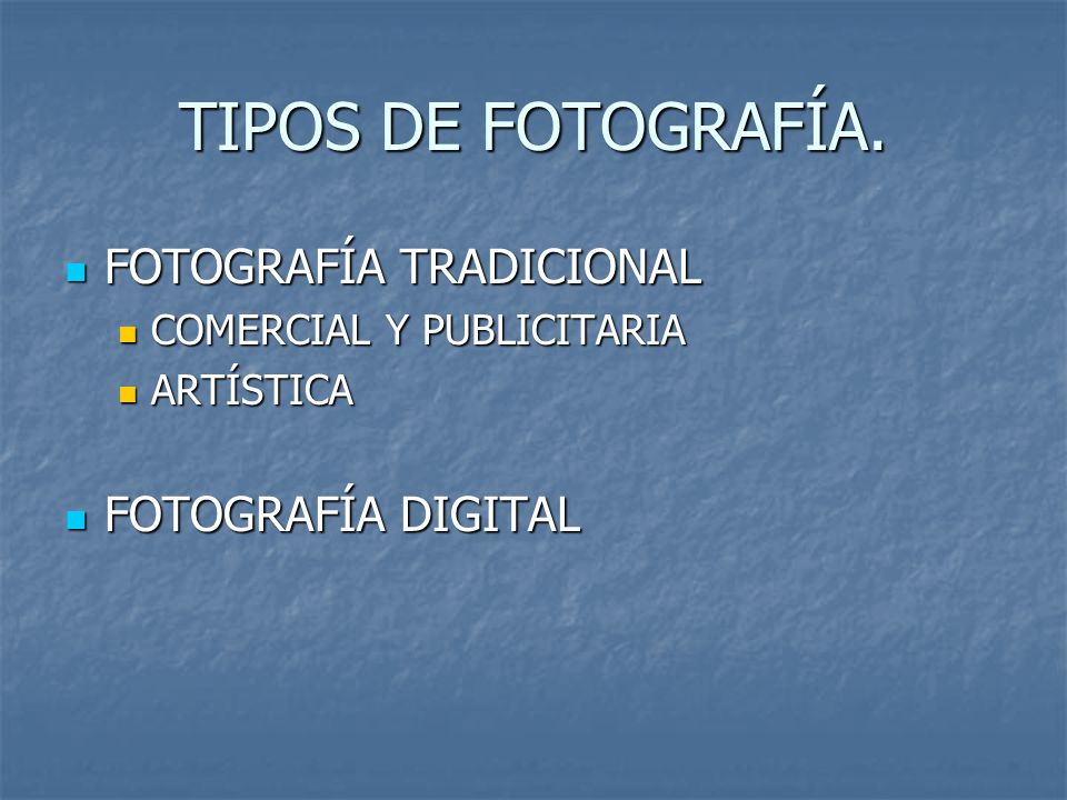 TIPOS DE FOTOGRAFÍA.
