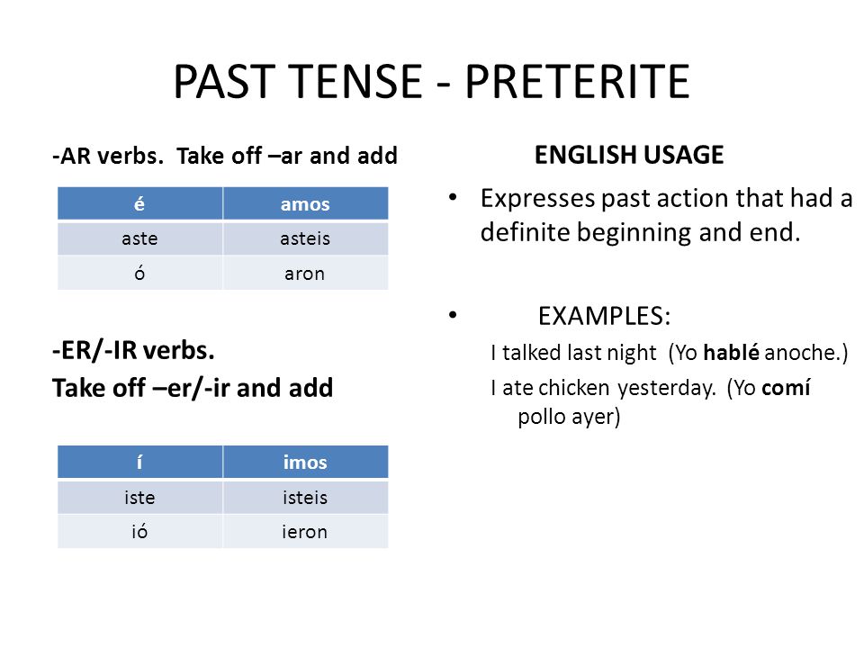 PAST TENSE - PRETERITE -AR verbs.