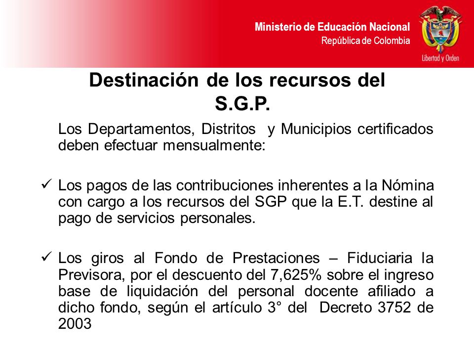 Ministerio de Educación Nacional República de Colombia Destinación de los recursos del S.G.P.