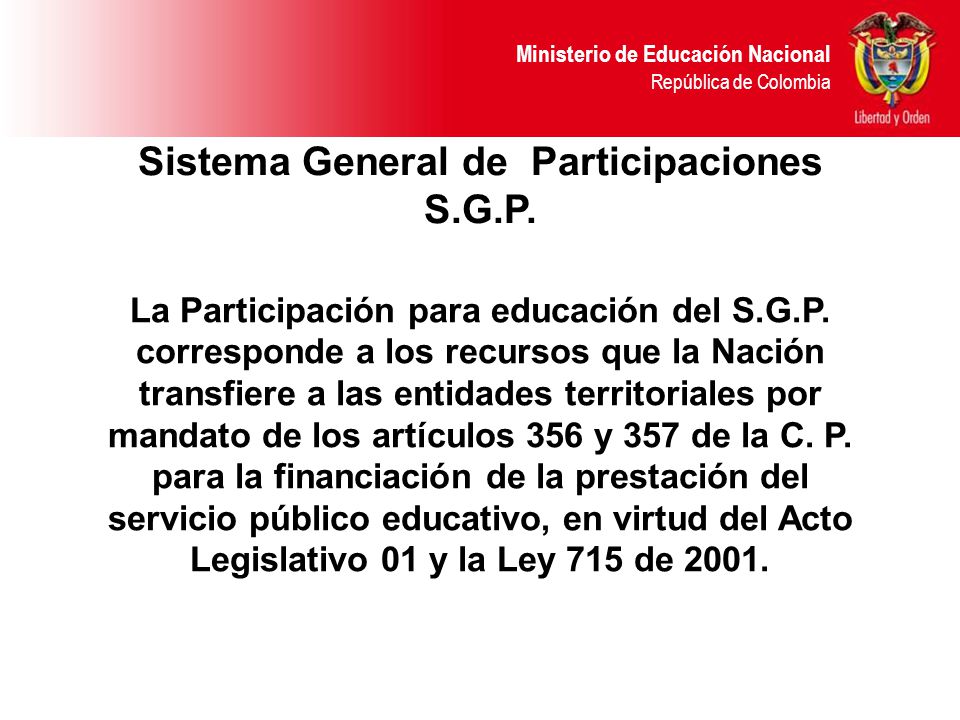 Ministerio de Educación Nacional República de Colombia Sistema General de Participaciones S.G.P.