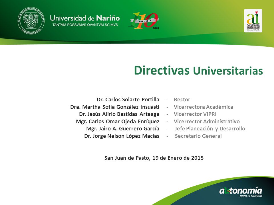 Directivas Universitarias Dr. Carlos Solarte Portilla Dra.