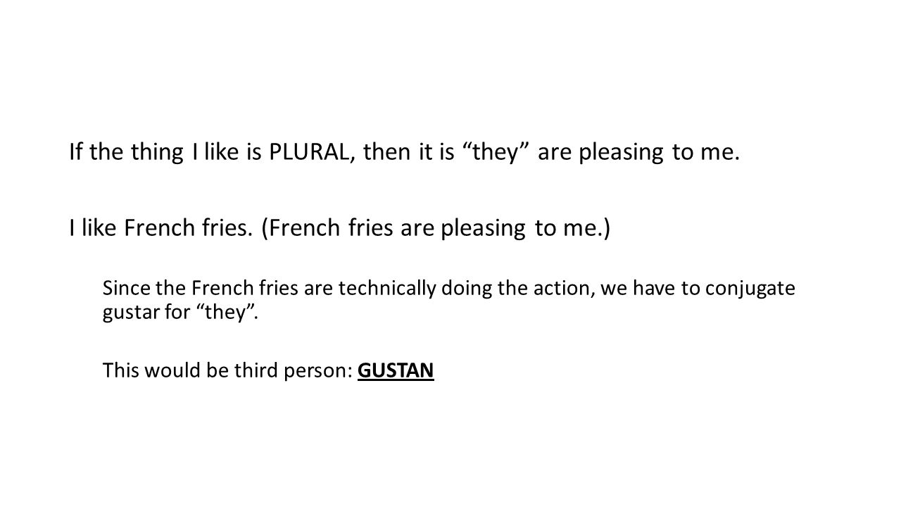 If the thing I like is PLURAL, then it is they are pleasing to me.
