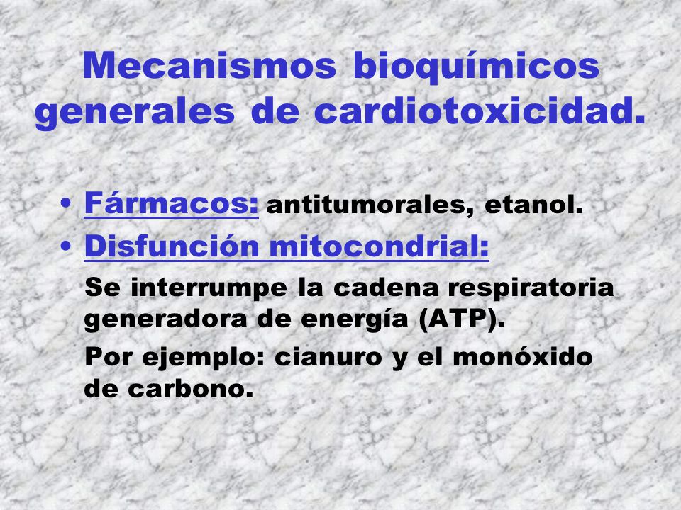 Mecanismos bioquímicos generales de cardiotoxicidad.