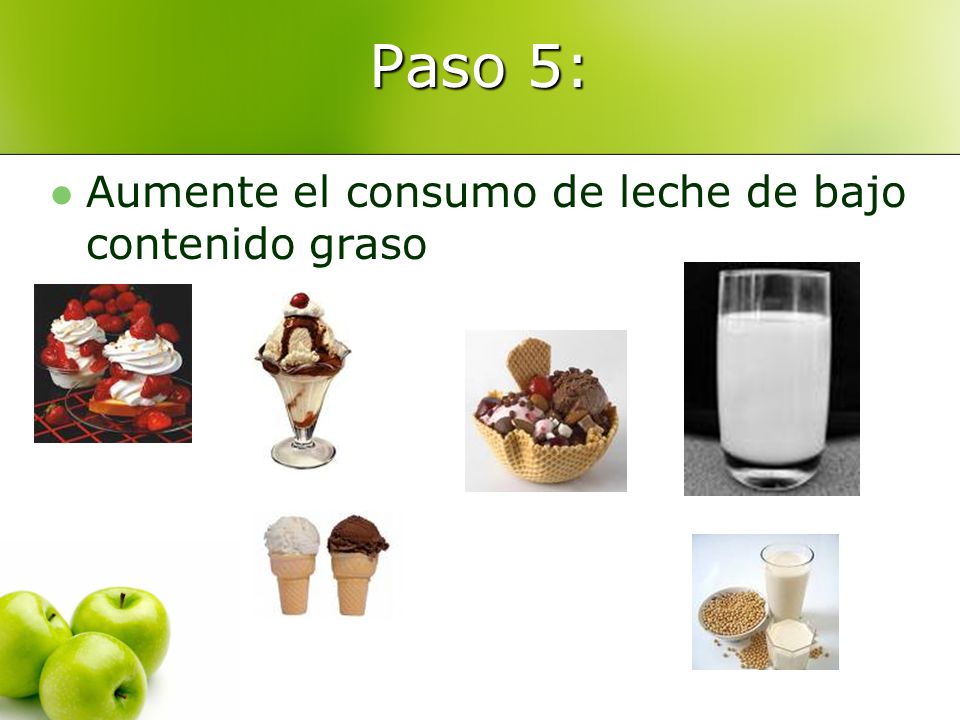 Paso 5: Aumente el consumo de leche de bajo contenido graso