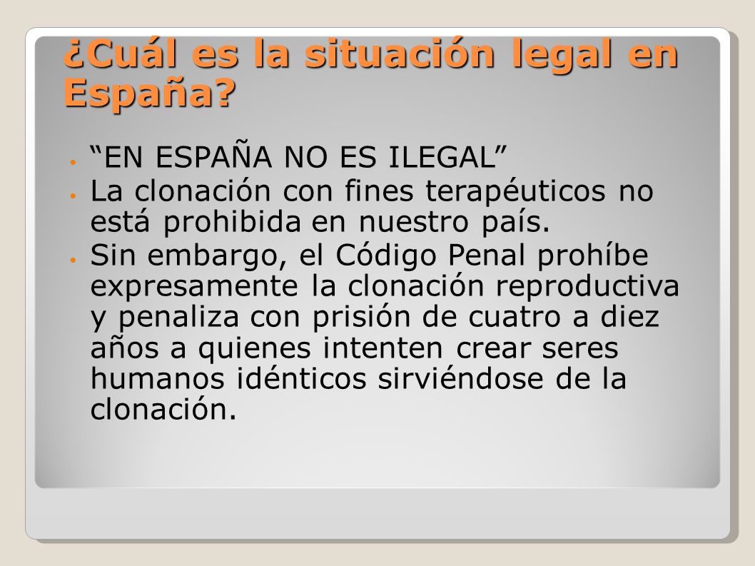 ¿Cuál es la situación legal en España.