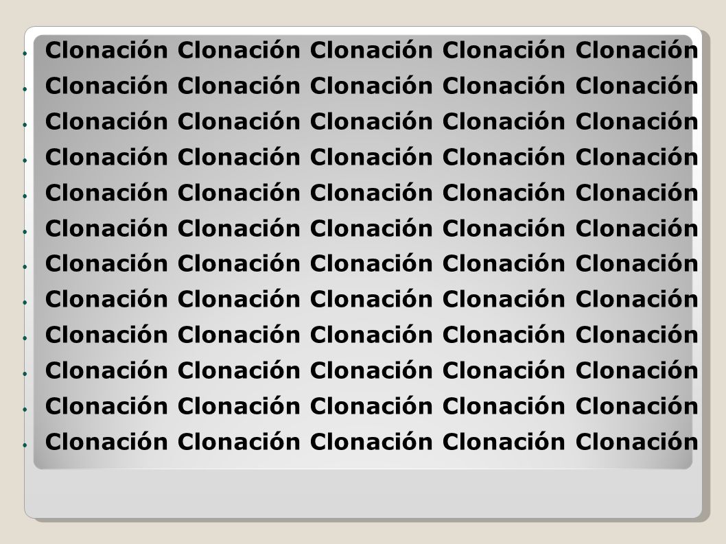 Clonación Clonación Clonación Clonación Clonación