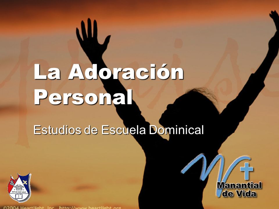La Adoración Personal Estudios de Escuela Dominical