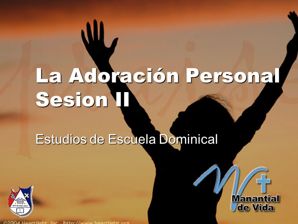 La Adoración Personal Sesion II Estudios de Escuela Dominical