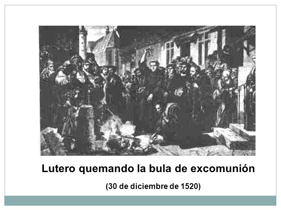 Lutero quemando la bula de excomunión (30 de diciembre de 1520)