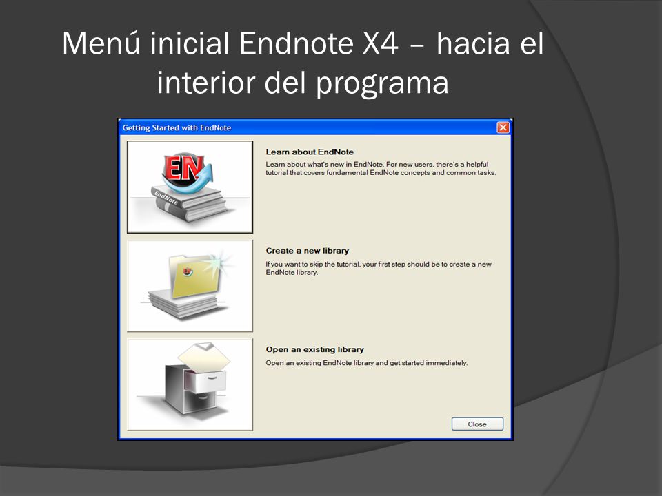 Menú inicial Endnote X4 – hacia el interior del programa