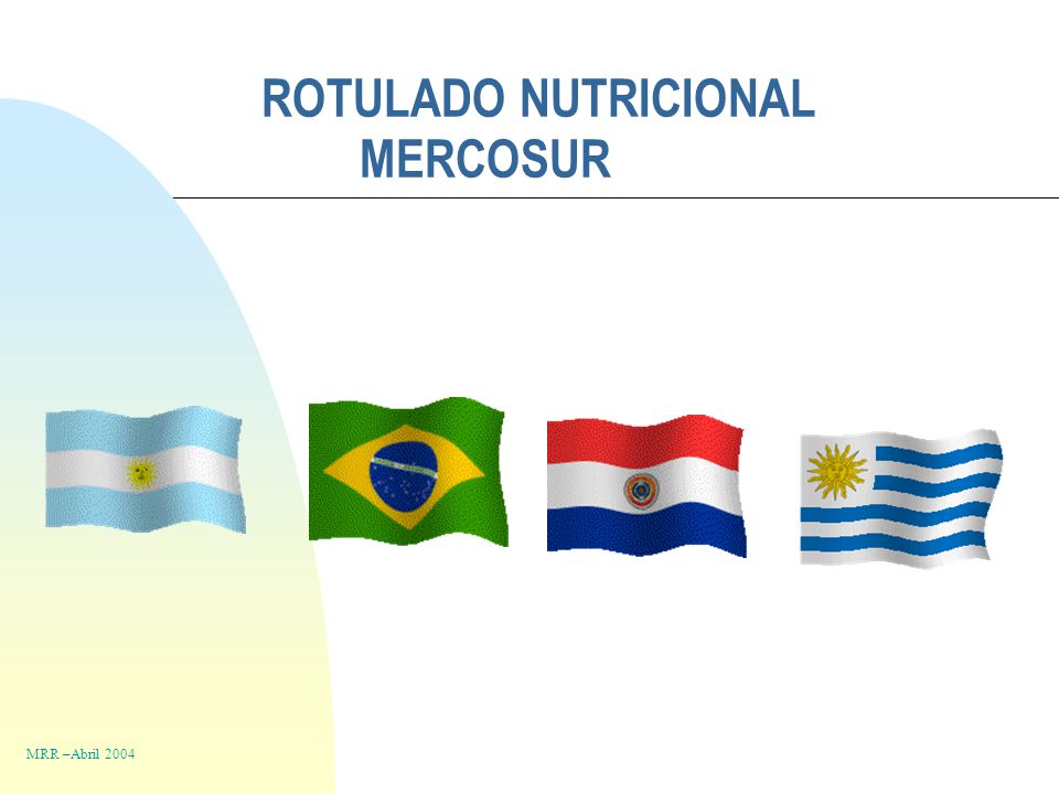 ROTULADO NUTRICIONAL MERCOSUR MRR –Abril 2004