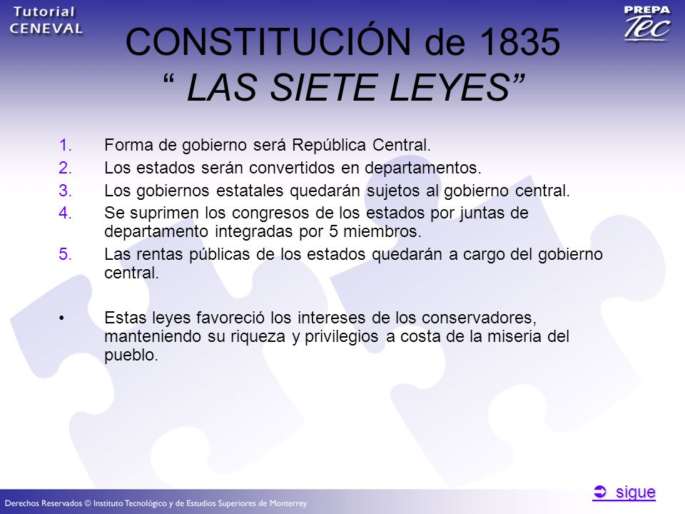  sigue  sigue CONSTITUCIÓN de 1835 LAS SIETE LEYES 1.