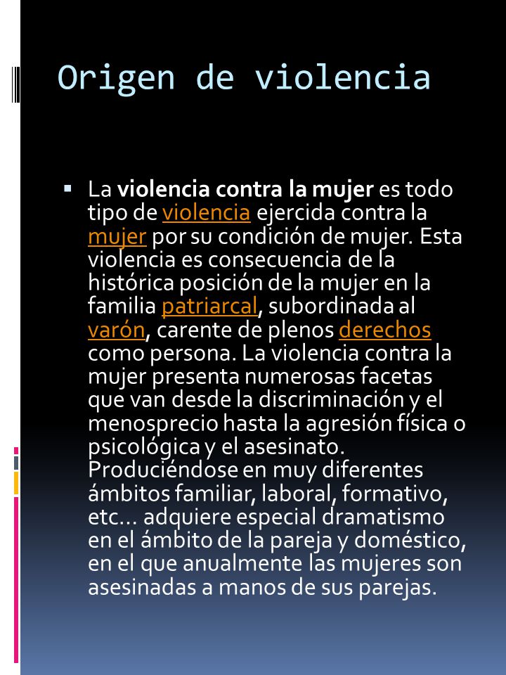 INDICE  Origen de la violencia  Tipos de violencia  Fases de la violencia  Consecuencias de la violencia  Características del agresor