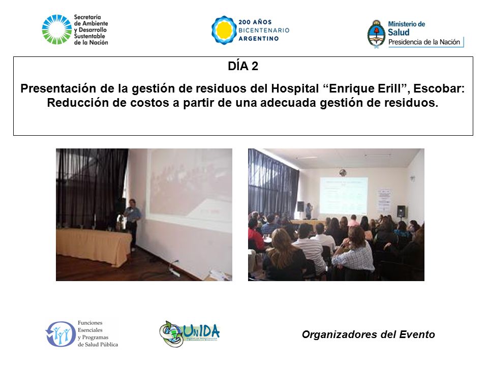 DÍA 2 Presentación de la gestión de residuos del Hospital Enrique Erill , Escobar: Reducción de costos a partir de una adecuada gestión de residuos.