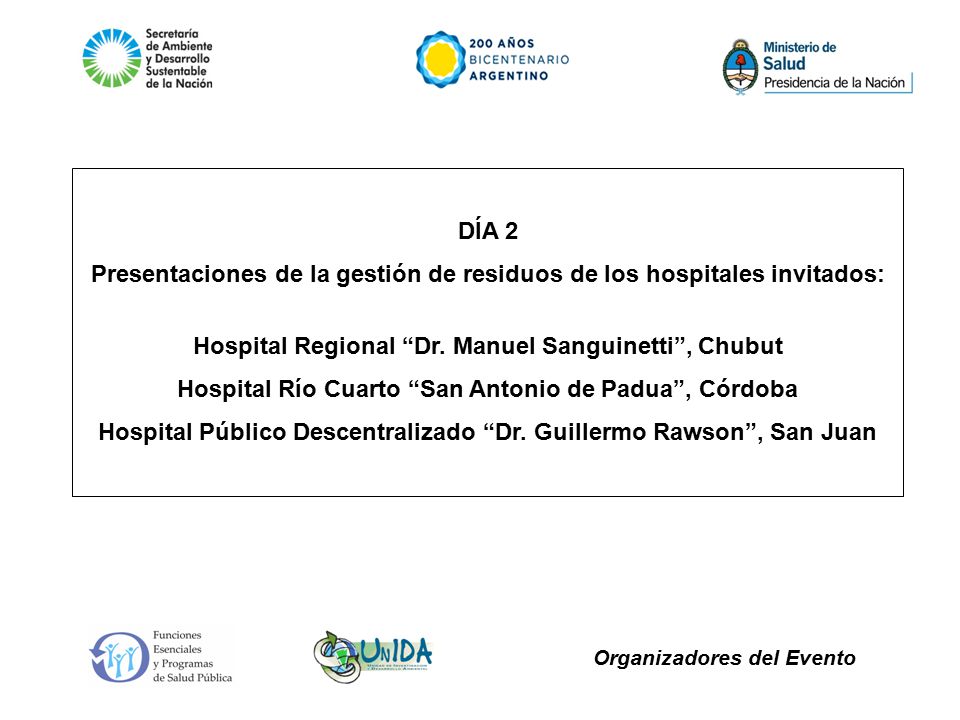 DÍA 2 Presentaciones de la gestión de residuos de los hospitales invitados: Hospital Regional Dr.
