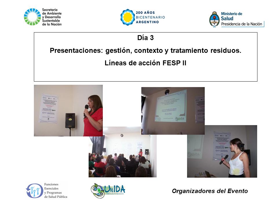Organizadores del Evento Día 3 Presentaciones: gestión, contexto y tratamiento residuos.