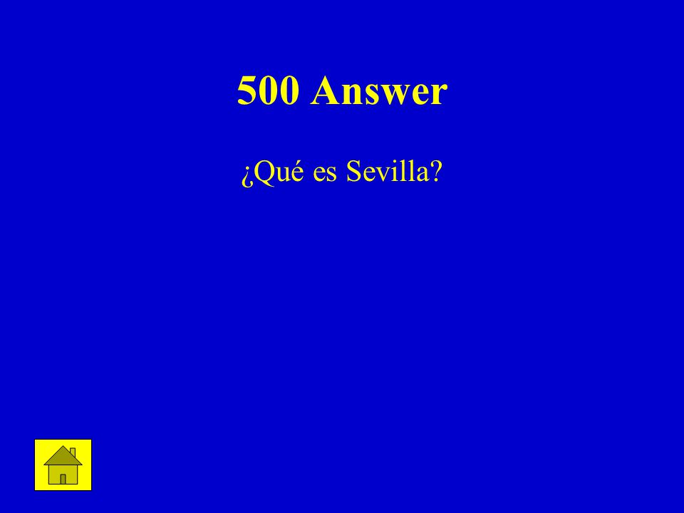 500 Answer ¿Qué es Sevilla