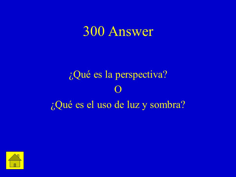 300 Answer ¿Qué es la perspectiva O ¿Qué es el uso de luz y sombra