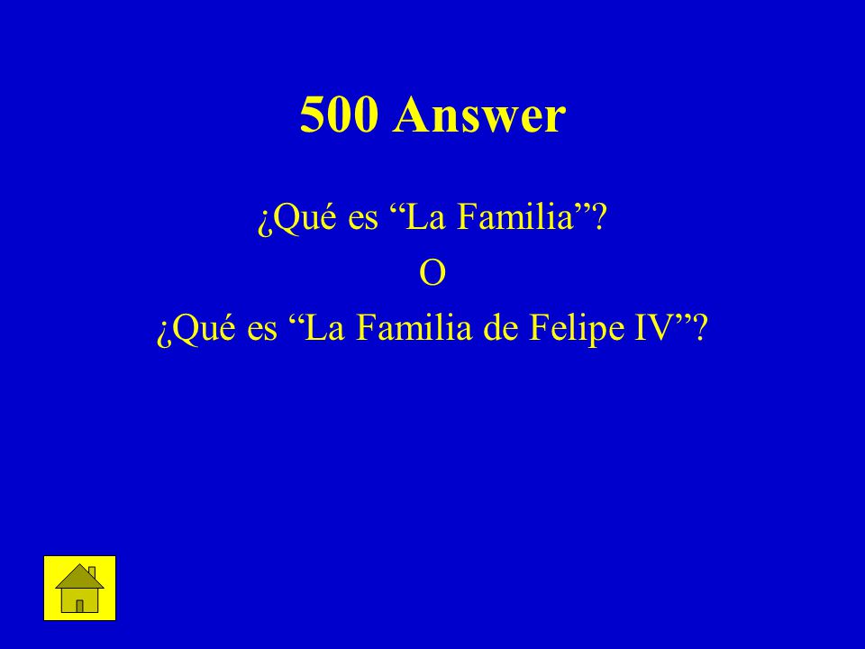 500 Answer ¿Qué es La Familia O ¿Qué es La Familia de Felipe IV